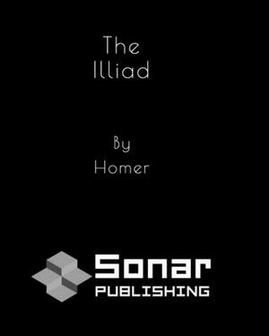 The Iliad by Homer