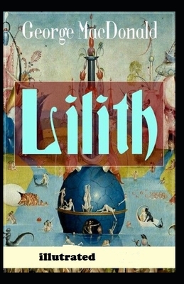 Lilith Illustrated by George MacDonald