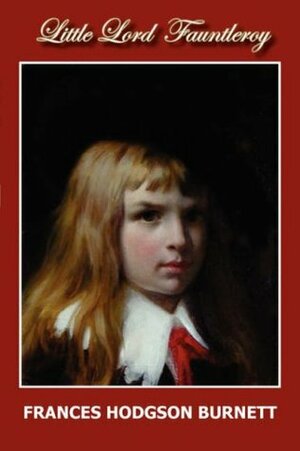 Little Lord Fauntleroy [With Battery] by Frances Hodgson Burnett