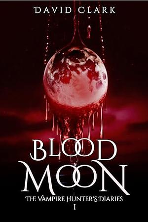 Blood Moon by David Clark