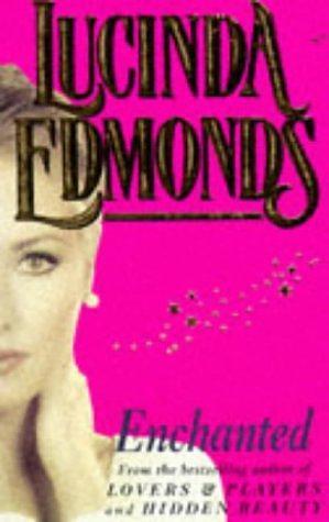 Enchanted by Lucinda Edmonds
