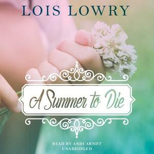 A Summer to Die by Lois Lowry