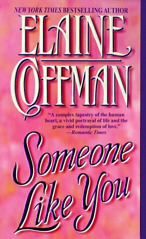 Someone Like You by Elaine Coffman
