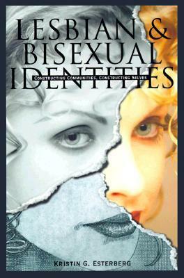 LesbianBisexual Identities by Kristin G. Esterberg