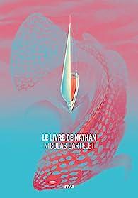 Le Livre de Nathan by Nicolas Cartelet