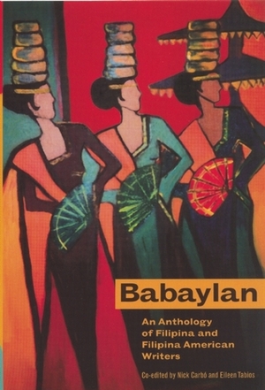 Babaylan: An Anthology of Filipina and Filipina-American Writers by Eileen Tabios, Nick Carbó