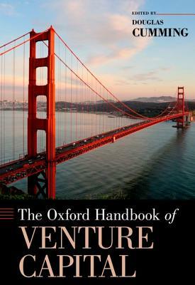 The Oxford Handbook of Venture Capital by 