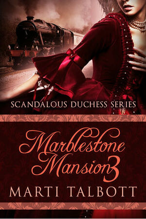 Marblestone Mansion, Book 3 by Marti Talbott