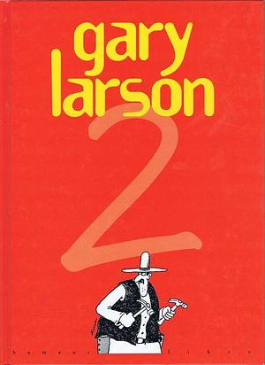 Gary Larson, tome 2 by Gary Larson, Gary Larson