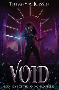 Void by Tiffany A. Joissin