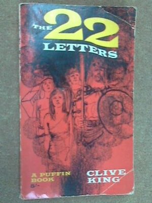 The Twenty Two Letters by Clive King