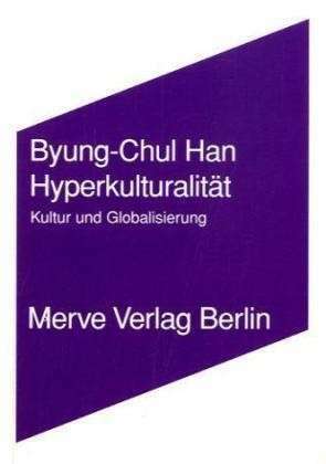 Hyperkulturalität by Byung-Chul Han