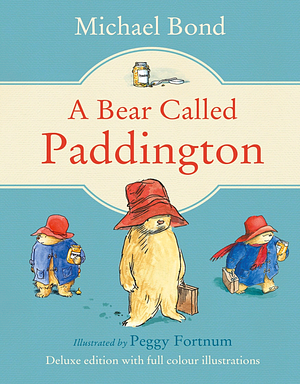 Bear Called Paddington by Michael Bond