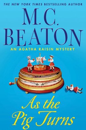 As the Pig Turns by M.C. Beaton