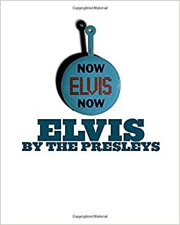 Elvis by the Presleys by Priscilla Presley