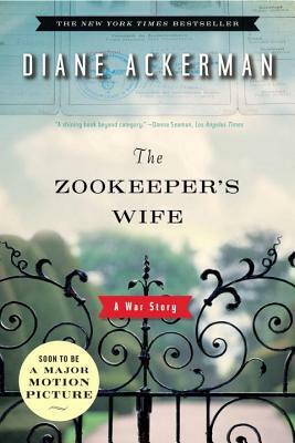 The Zookeeper's Wife by Diane Ackerman