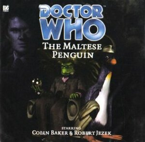 Doctor Who: The Maltese Penguin by Robert Shearman, Robert Jezek, Colin Baker