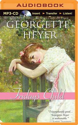 Friday's Child by Georgette Heyer