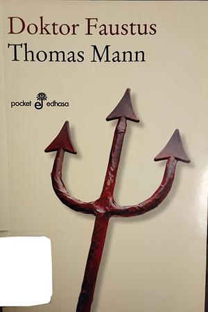 Doktor Faustus by Thomas Mann