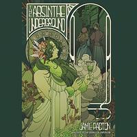 The Absinthe Underground by Jamie Pacton