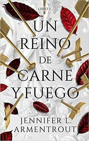 Un reino de carne y fuego by Jennifer L. Armentrout