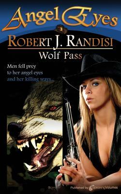 Wolf Pass by Robert J. Randisi