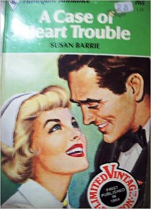 A Case of Heart Trouble by Ida Pollock, Susan Barrie