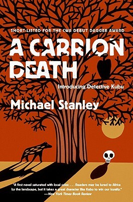 A Carrion Death: Introducing Detective Kubu by Michael Stanley