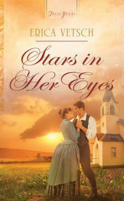 Stars in Her Eyes by Erica Vetsch