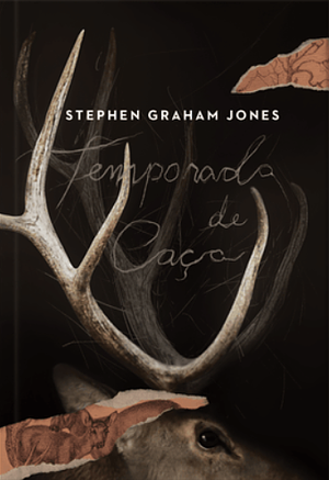 Temporada de Caça by Stephen Graham Jones