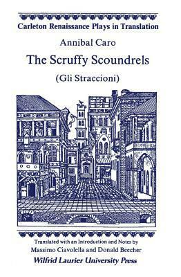 The Scruffy Scoundrels (Gli Straccioni) by Annibal Caro