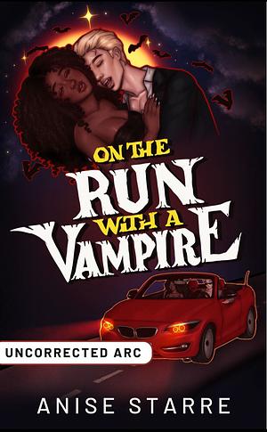 On the Run with a Vampire by Anise Starre