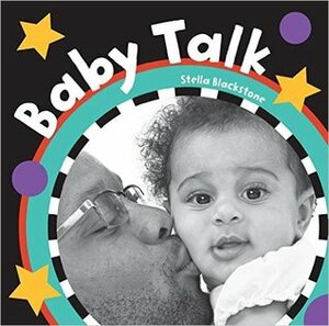 Baby Talk by Stella Blackstone