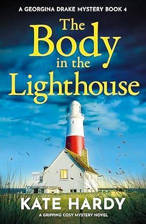 The Body in the Lighthouse by Kate Hardy, Kate Hardy