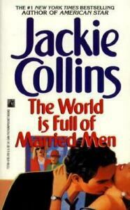 The World Is Full Of Married Men by Jackie Collins