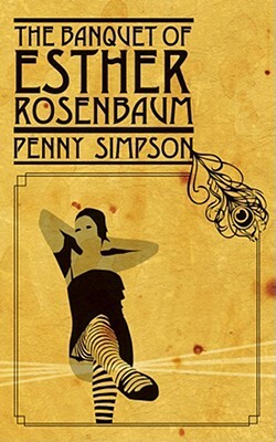 Banquet of Esther Rosenbaum, the PB by Penny Simpson