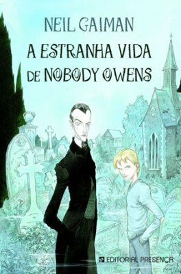 A Estranha Vida de Nobody Owens by Neil Gaiman