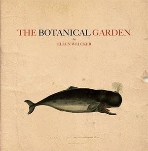 The Botanical Garden by Ellen Welcker
