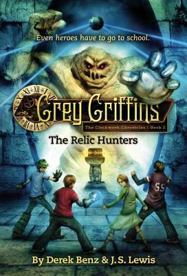 The Relic Hunters by J.S. Lewis, Derek Benz