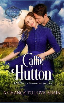 A Chance to Love Again by Callie Hutton