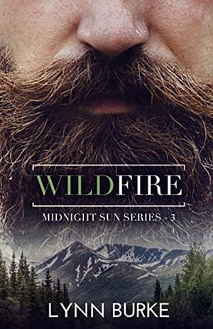 Wildfire: A Steamy Romantic Suspense by Lynne Burke