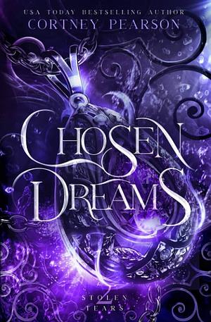 Chosen Dreams by Cortney Pearson