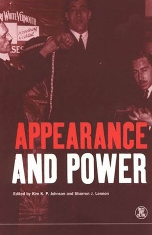 Appearance and Power by Sharron J. Lennon, Kim K.P. Johnson