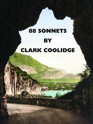 88 Sonnets by Clark Coolidge