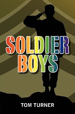 Soldier Boys by Tom Turner