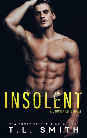 Insolent by T.L. Smith