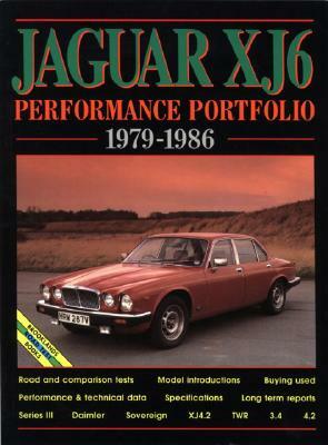 Jaguar Xj6: Performance Portfolio 1979-1986 by R. M. Clarke