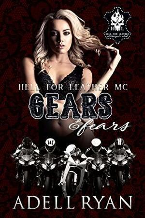 Gears & Fears by Adell Ryan