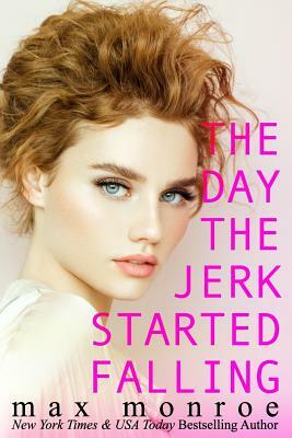 The Day The Jerk Started Falling by Max Monroe