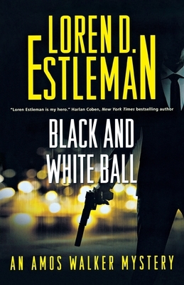 Black and White Ball by Loren D. Estleman